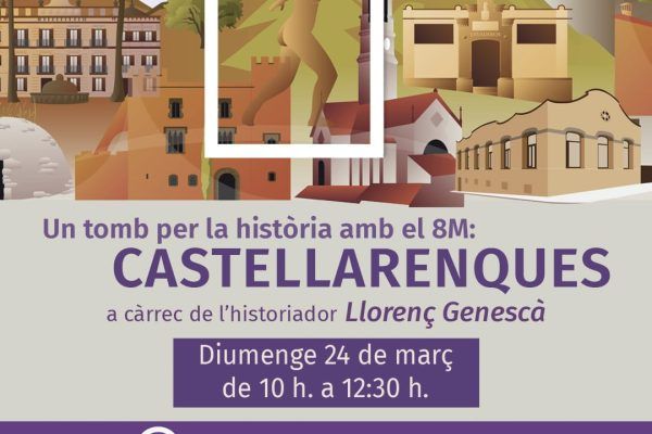 Un Tomb per la Història amb el 8M: ‘Castellarenques’