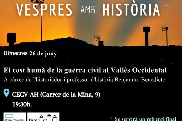 Vespres amb Història: ‘El cost humà de la guerra civil al Vallès Occidental. El cas de Castellar’