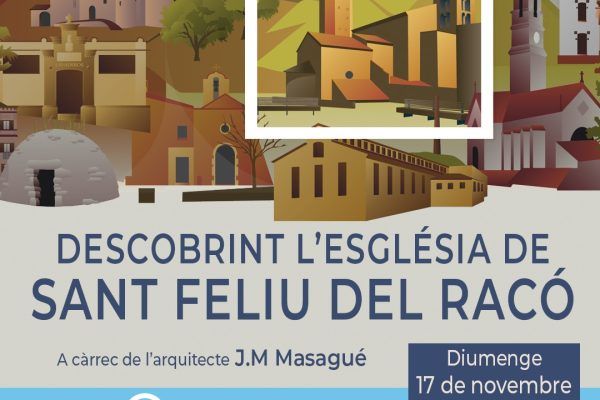 Un Tomb per la Història: ‘Descobrint l’església de Sant Feliu del Racó’, a càrrec de J. M. Masagué