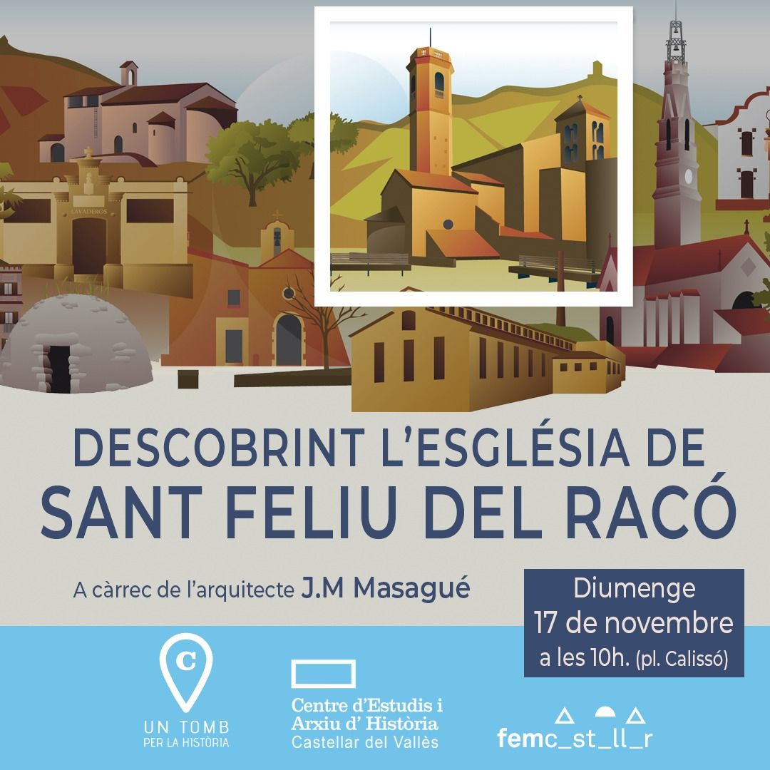 Un Tomb per la Història: ‘Descobrint l’església de Sant Feliu del Racó’, a càrrec de J. M. Masagué