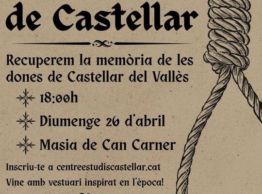 ‘No eren bruixes, eren dones de Castellar’, el dia 26 d’abril
