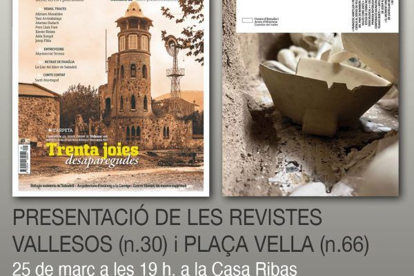 Presentació de les revistes Vallesos (n. 30) i Plaça Vella (n. 66)