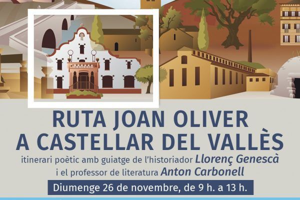 Un Tomb per la Història: ‘Ruta Joan Oliver a Castellar del Vallès’