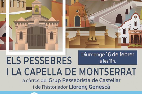 Un Tomb per la Història: ‘Els pessebres i la Capella de Montserrat’, a càrrec del Grup Pessebrista i Llorenç Genescà